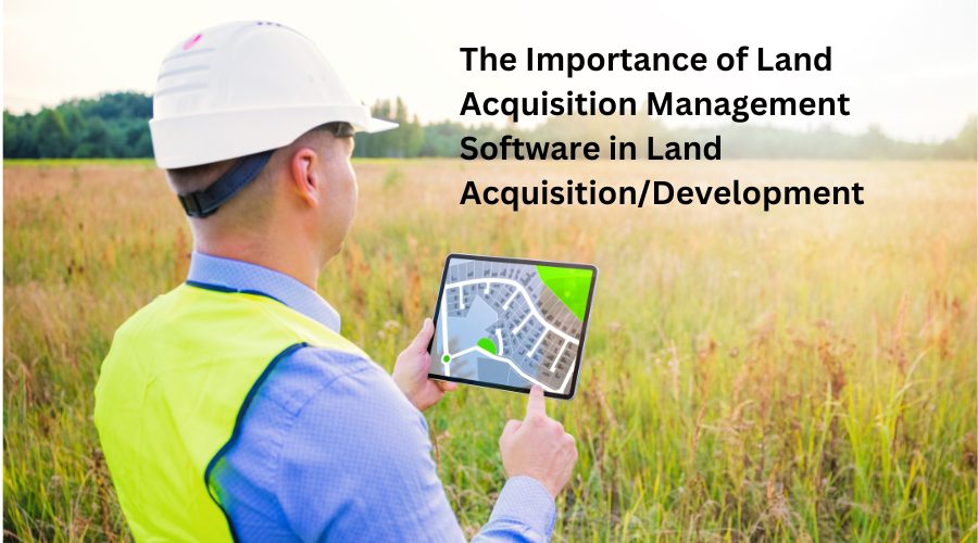 Land Acquisition Management Software in Land Acquisition/Development